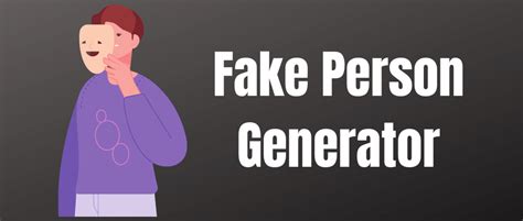 7 Best Online Fake Person Generator Tools 2023