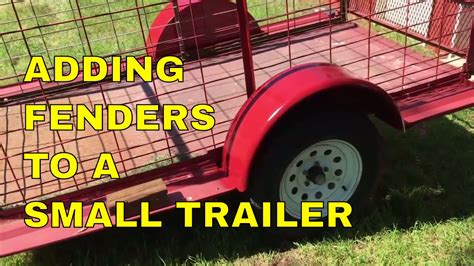 Adding Fenders To A Small Trailer Youtube