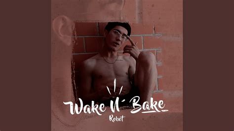 Wake Bake Youtube
