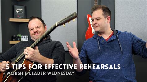 5 Tips For Effective Rehearsals Worship Tutorials