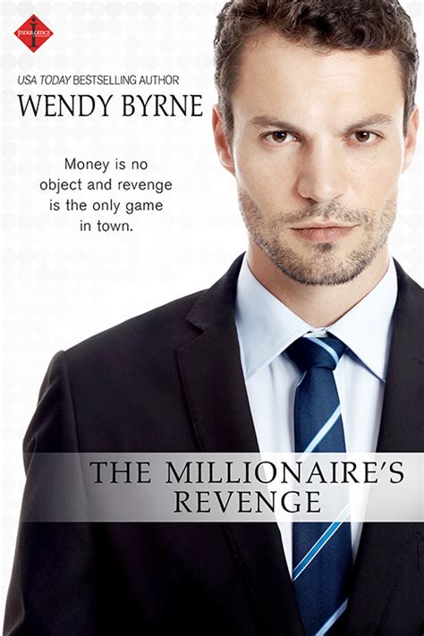 The Millionaire S Revenge By Wendy Byrne Goodreads