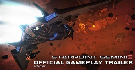 Starpoint Gemini 3 Pubblicato Il Primo Gameplay Trailer Ufficiale