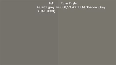 RAL Quartz Grey RAL 7039 Vs Tiger Drylac 038 71700 BLM Shadow Gray
