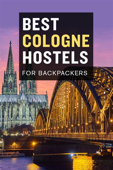 Looking For A Cheap Place To Stay In Cologne Check Out Our List Of The