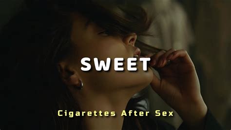 Cigarettes After Sex Sweet Letra En Espa Ol Lyrics Youtube