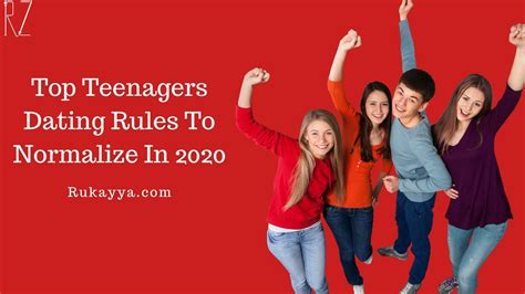 Top Teenagers Dating Rules To Normalize In 2020 Rukayya