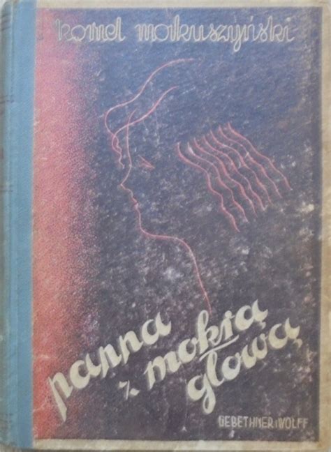 Kornel Makuszyński • Panna Z Mokrą Głową Norblin Polska Okładka I Obwoluta Znani Ilustratorzy