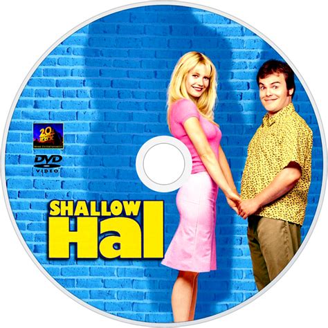 Hal is this for rosemary at the beginning of the movie, before she realizes that his feelings for her are sincere. Shallow Hal | Movie fanart | fanart.tv