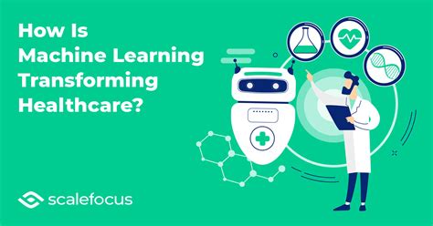 How Is Machine Learning Transforming Healthcare