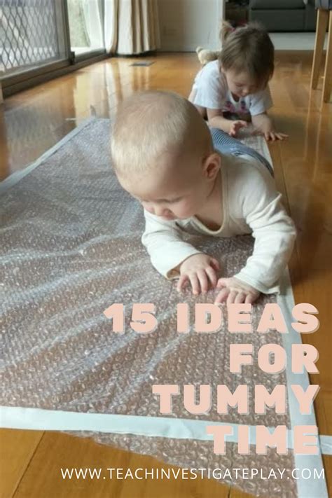 15 Ideas For Tummy Time Teach Investigate Play Tummy Time
