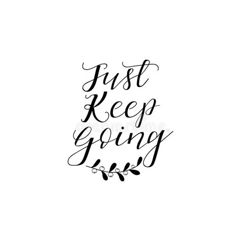 Just Keep Going Hand Painted Lettering And Custom Typography