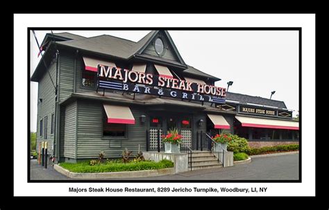 Majors Steak House Restaurant 8289 Jericho Turnpike Woodbury Li Ny