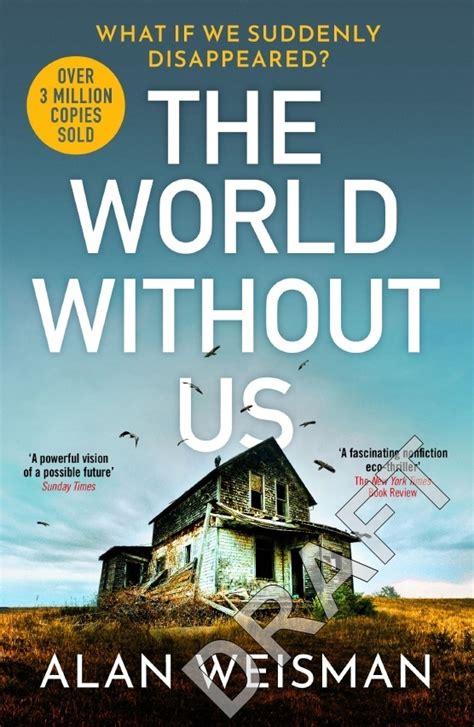 The World Without Us By Alan Weisman Penguin Books Australia