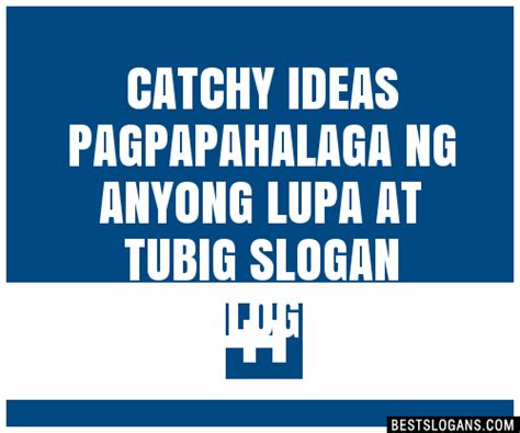 Catchy Pagpapahalaga Ng Anyong Lupa At Tubig Tagalog Slogans