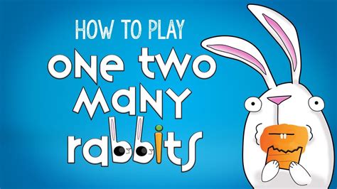 How To Play One Two Many Rabbits Youtube