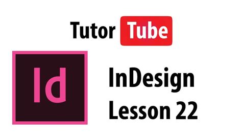 Indesign Tutorial Lesson 22 Photoshop And Illustrator Live Update