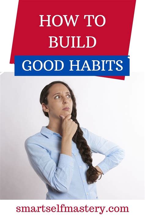 How To Build Good Habits Good Habits Habits Improve Yourself