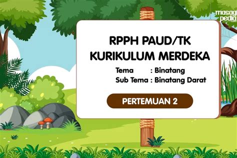 Rpph Paud Dan Tk Kurikulum Merdeka Tema Binatang Sub Tema Binatang