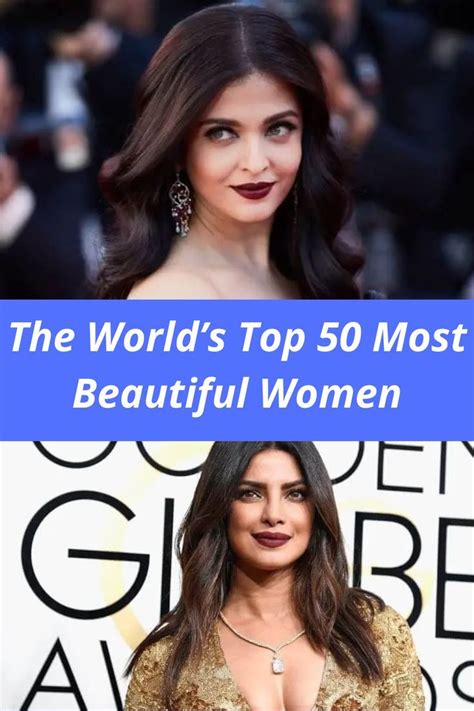 The Worlds Top 50 Most Beautiful Women 50 Most Beautiful Women Most