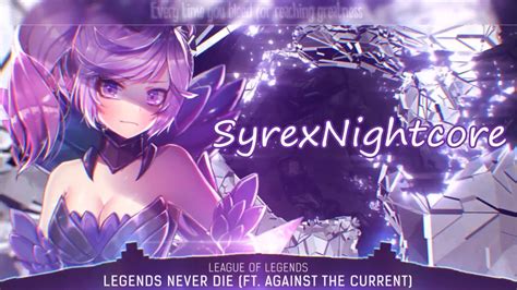 Legends never die song lyrics from (2020) movie is penned by riot games music team, alex seaver of mako, and justin tranter, sung by against the current, music composed by , starring league of legends. Nightcore -Legends Never Die ( Lyrics ) - YouTube