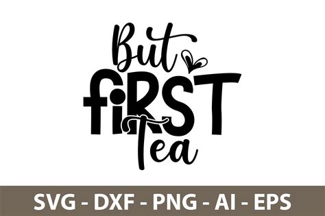 But First Tea Svg By Orpitaroy Thehungryjpeg