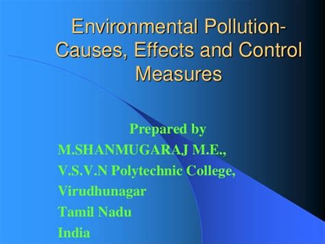Environmental Pollution Causes Effects And Control Measures