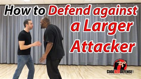 How To Defend Yourself Against A Larger Attacker Self Defense