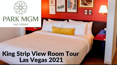 Park Mgm King Strip View Room Tour Las Vegas 2021 Best Review Youtube