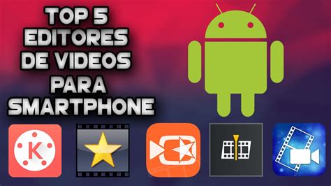 Las mejores aplicaciones en español para hacer vídeos gratis. Las mejores app para editar vídeos desde Android - AGOSTO ...