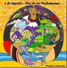 Todos los pueblos sudamericanos , especialmente los que habitan en el noroeste de argentina , perú y bolivia celebran el 1º de agosto el día de la pachamama, día de la diosa de la tierra o el día de la gran madre tierra. 1000+ images about pachamama on Pinterest | Mother earth ...