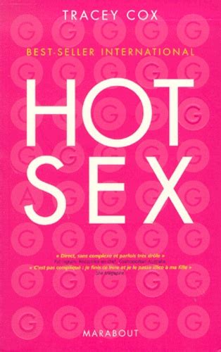 Hot Sex De Tracey Cox Livre Decitre