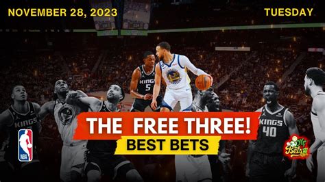 Nba And Cbb Best Bets For Tuesday November 28th The Free Three Youtube