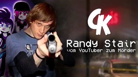 Randy Stair Vom Youtuber Zum Massenmörder Youtube