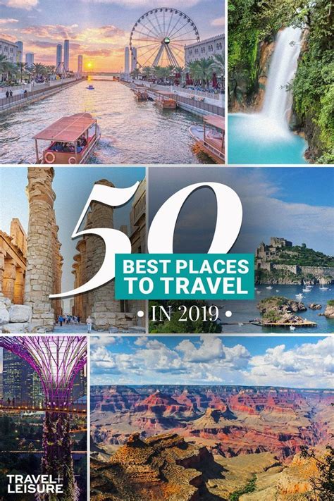 The 50 Best Places To Travel In 2019 Best Places To Travel Amazing