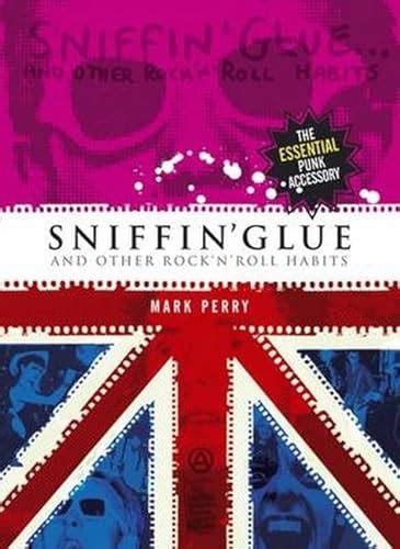 Sniffin Glue Essential Punk By Perry Mark Abebooks