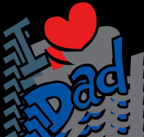 I Love My Dad The Best Greeting Card For You I Love Dad Hd Wallpaper