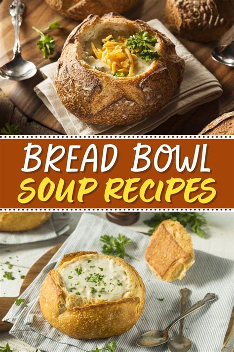 11 Best Bread Bowl Soup Recipes To Warm Your Soul Insanely Good