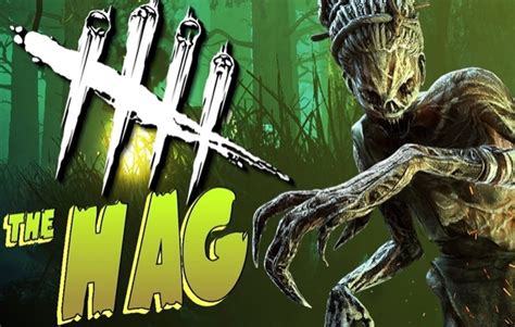 The hag is good at map pressure and map control when played effectively. ข่าว เกม | Dead By Daylight: ข้อมูลของ Killers - The Hag