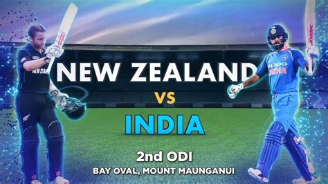 New Zealand Vs India 2nd Odi Preview Youtube