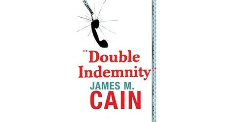 Double Indemnity By James M Cain