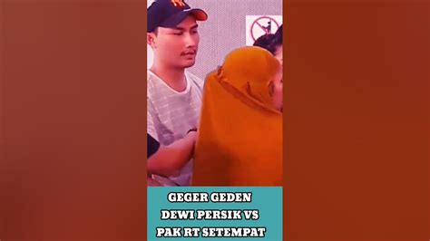 Viral Dewi Persik Vs Pak Rt Youtube