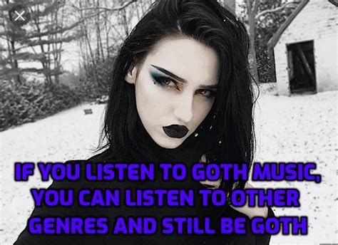 revised no one s revoking your goth card for listening to [band that isn t goth] r gothmemes