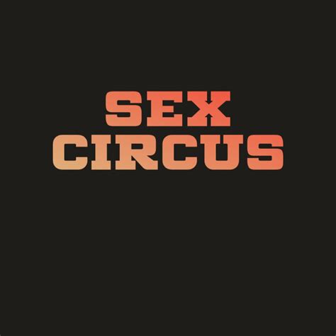 sex circus tickets fire london 15 october to 16 october