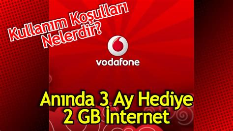 Vodafone 3 Ay Hediye Ek 2 GB Vodafone 2 GB İnternet Hediye Nasıl