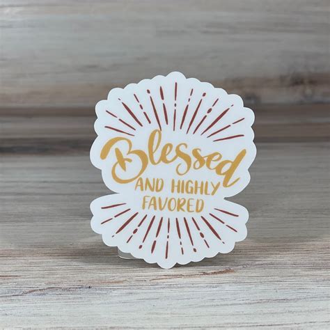 Blessed And Highly Favored Sticker I Am Blessed Waterproof Etsy