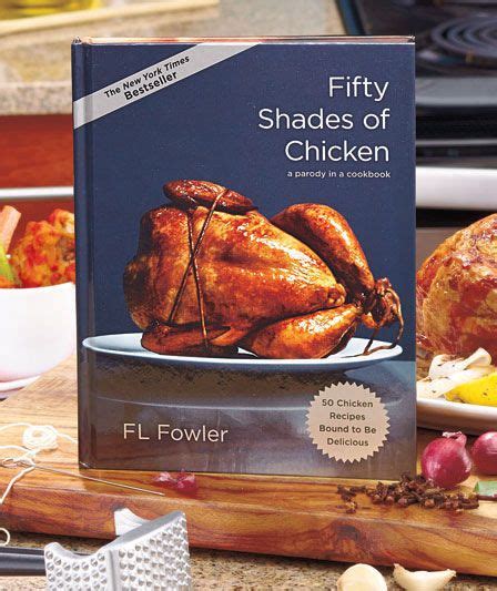 Fifty Shades Of Chicken Cookbook Chicken My Cookbook Fifty Shades