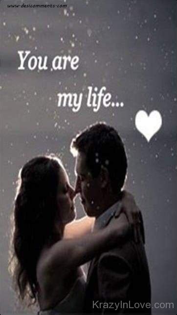 You Are My Life Love Pictures Images Page 3
