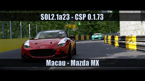 Assetto Corsa Macau Mazda MX Cup 4K Sol2 1a23 Test YouTube