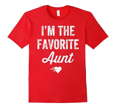 I’m The Favorite Aunt T Shirt T Shirt Managatee
