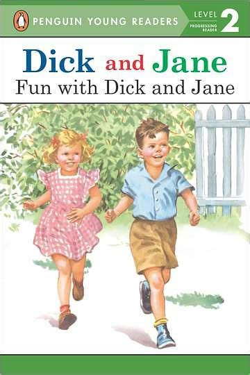 Dick And Jane Fun With Dick And Jane By Penguin Young Readers